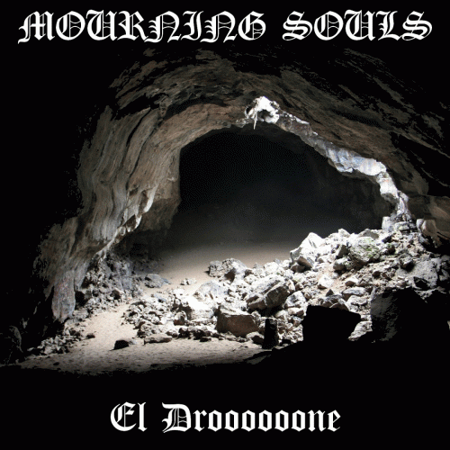 Mourning Souls : El Droooooone